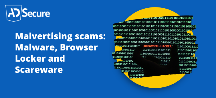 23 Malvertising Scams Malware, Browser Locker and Scareware