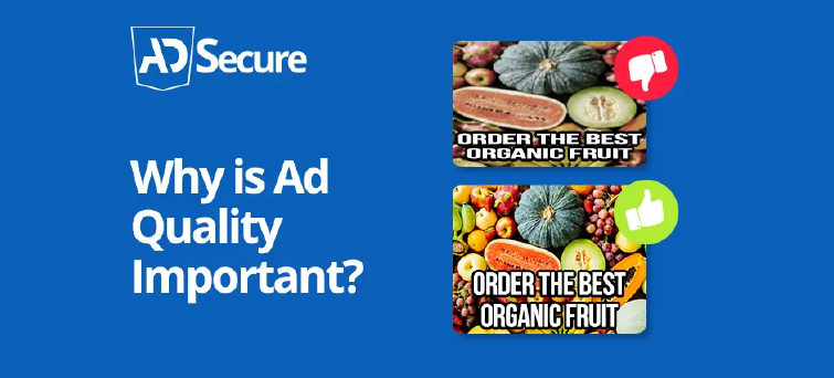 43 Why Is Ad Quality Important?